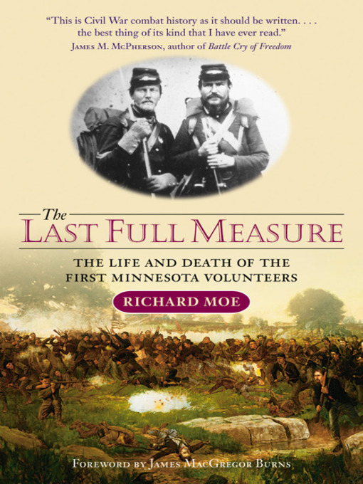 Title details for The Last Full Measure by Richard  Moe - Available